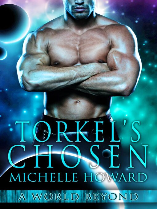 Title details for Torkel's Chosen by Michelle Howard - Available